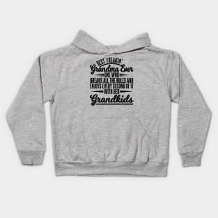 BEST FREAKIN' GRANDMA EVER Kids Hoodie